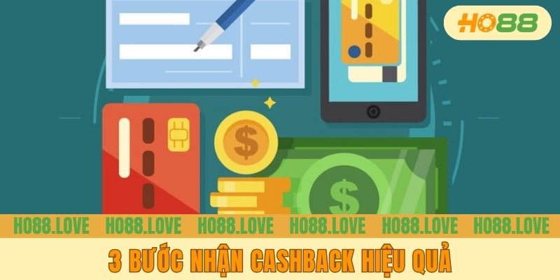 3 bước nhận cashback hiệu quả