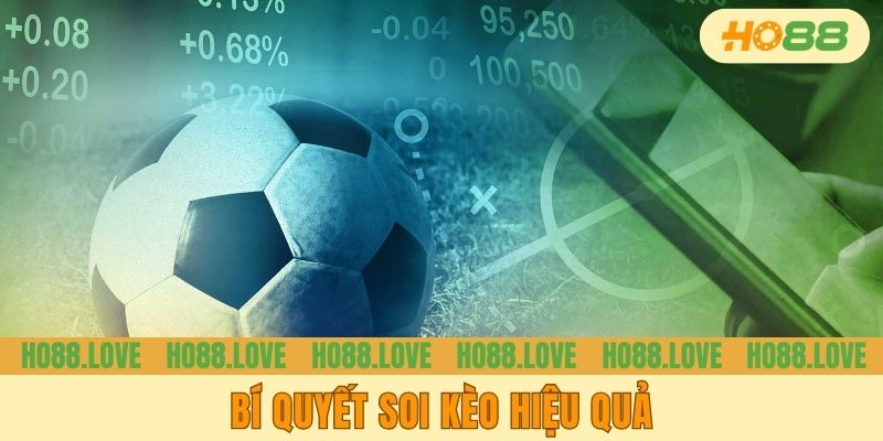 Bí quyết soi kèo hiệu quả
