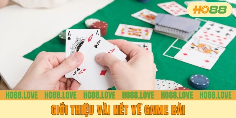 Giới thiệu vài nét về game bài