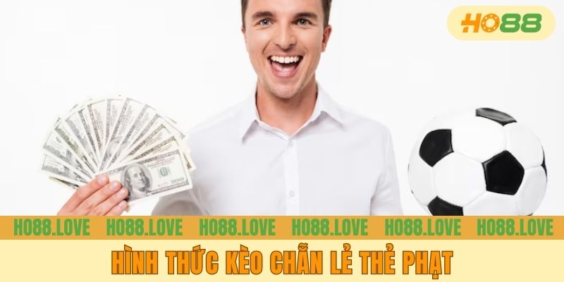 Hình thức kèo chẵn lẻ thẻ phạt