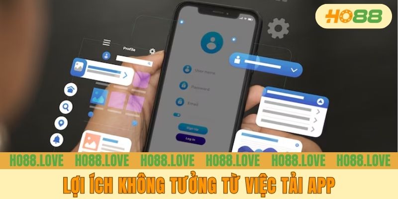 Lợi ích không tưởng từ việc tải app