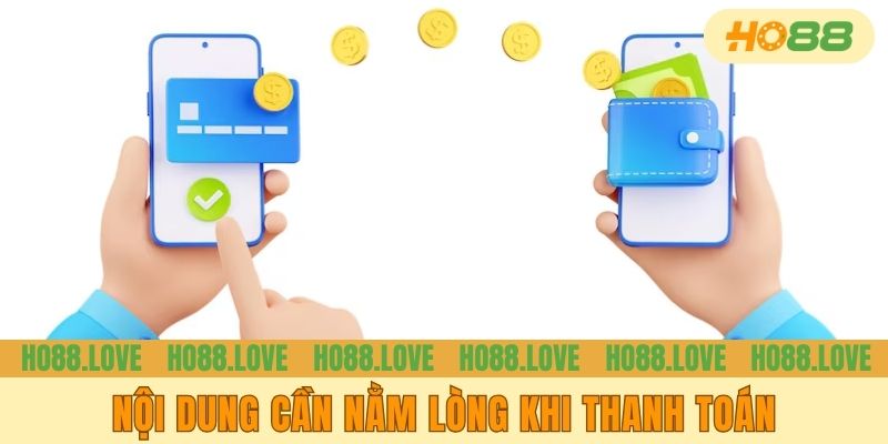 Nội dung cần nằm lòng khi thanh toán