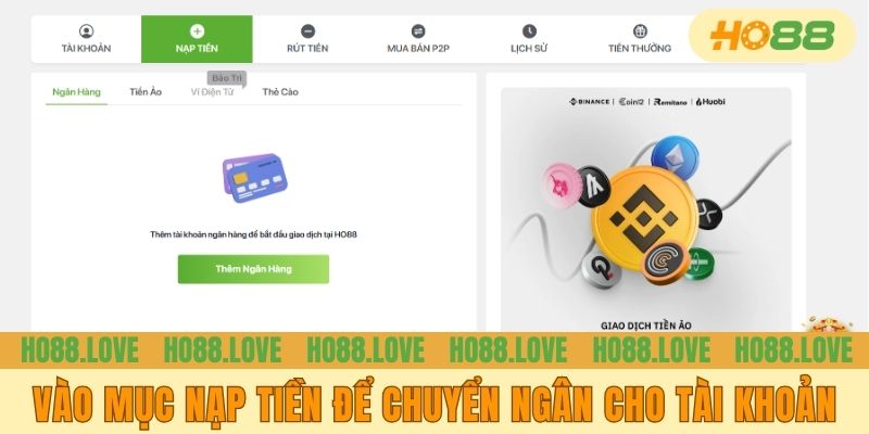 Vào mục nạp tiền để chuyển ngân cho tài khoản