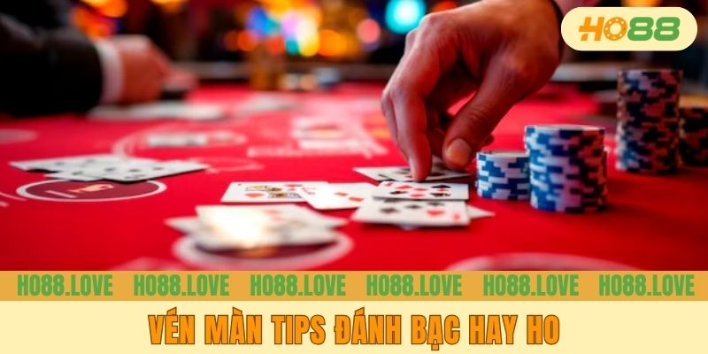 Vén màn tips đánh bạc hay ho